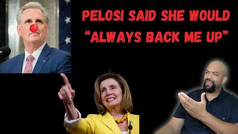 Idiot Kevin McCarthy Blew Off Promises Because He Thought Nancy Pelosi Would Protect Him