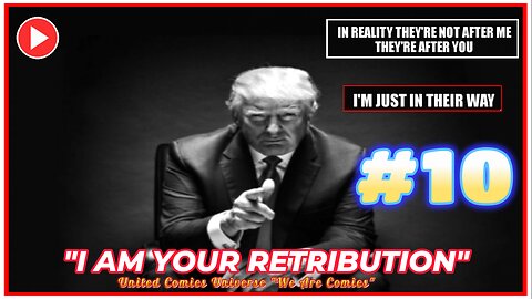 RETRIBUTIONS #10: President Trump Cut Waste, Stop Inflation, and Crush the Deep State.