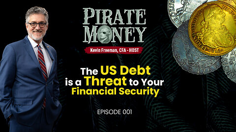 The US Debt is a Threat to Your Financial Security | Ep 001
