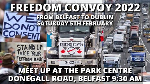 Freedom Convoy, Belfast-Dublin-Belfast - 05 Feb 2022