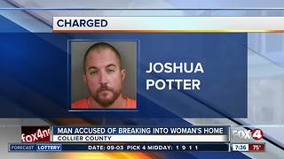 Man accused of breaking into woman's home