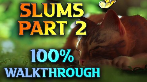 Stray Slums Walkthrough Part 2