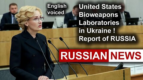 United States Bioweapons Laboratories in Ukraine. Report of RUSSIA | Irina Yarovaya