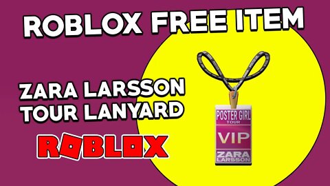 (Roblox Free Item) Zara Larsson Tour Lanyard