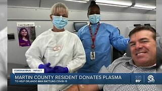 Martin County resident donates plasma to help Orlando man battling the coronavirus