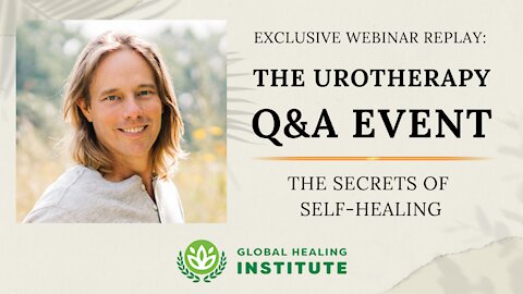 The Urotherapy Q&A Event | Global Healing Institute