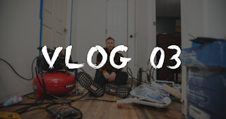 VLOG 3 - Home Improvement