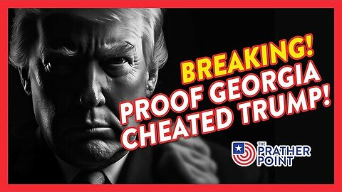BREAKING! Proof Georgia Cheated Trump - 5/10/24..