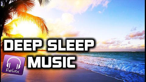 DEEP SLEEP MUSIC - Relaxing, Insomnia, Zen, Meditation, Stress Relief, Yoga, Sleep & Healing ★ 3