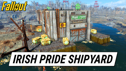 Irish Pride Industries Shipyard | Fallout 4