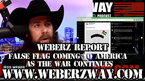 WEBERZ REPORT - FALSE FLAG COMING TO AMERICA AS THE WAR CONTINUES