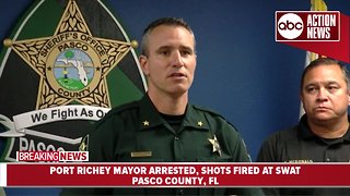 Port Richey Mayor arrested after shots fired at SWAT | Pasco News Conference