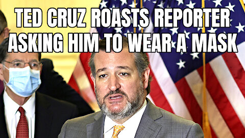 Ted Cruz Roasts Reporter Asking Him To Wear A Mask