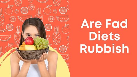 Are Fad Diets Rubbish