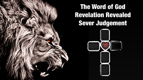 Revelation Revealed Severe Judgement