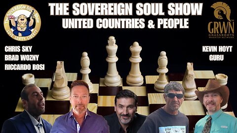 THE SOVEREIGN SOUL SHOW: Countries and people UNITE, part 2