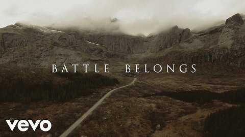 Phil Wickham - Battle Belongs (Lyric Video)