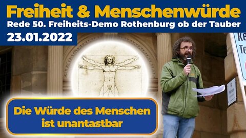 Rede Über Freiheit & Menschenwürde zur 50. Freiheits-Demo in Rothenburg ob der Tauber Kuno Seebaß