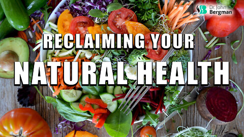 Reclaiming Your Natural Health with Dr. Tony and Dr. Bergman D.C.