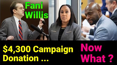 DA Fani Willis Hearing - Prosecutor Floyd's 'Mounting' $4300 Donations