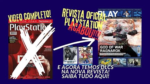 O Fim da Revista Oficial PlayStation no Brasil! A Nova Revista Agora tem Até DLC! (VÍDEO COMPLETO)