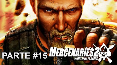 Mercenaries 2: World In Flames - [Parte 15]