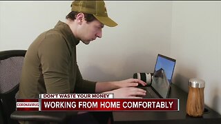 Don't Waste Your Money: Working from home comfortably