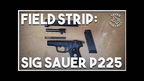 Field Strip: Sig Sauer P225-A1 (or any other P220 variant)