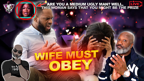 If Your Wife Doesn't OBEY, You Must THROW HER AWAY, TODAY! | Are You A Medium Ugly Man?