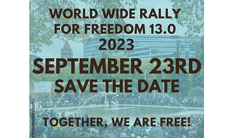 Stand Our Ground HD- Worldwide Rally For Freedom 13.0 September 23rd 2023 – SAVE THE DATE