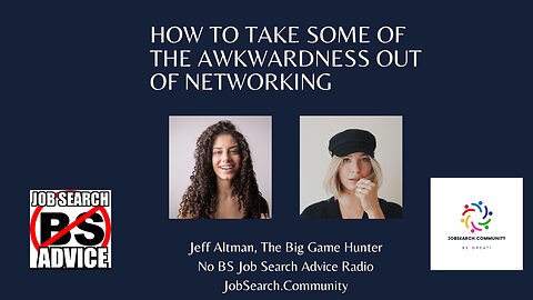 How to Take Some of the Awkwardness Out of Networking