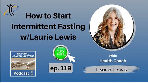 How to Get Started with Intermittent Fasting w/Laurie Lewis
