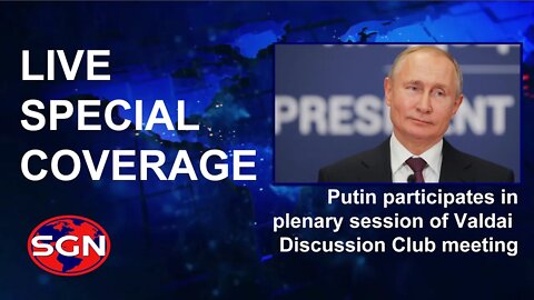 Putin participates in plenary session of Valdai Discussion Club meeting