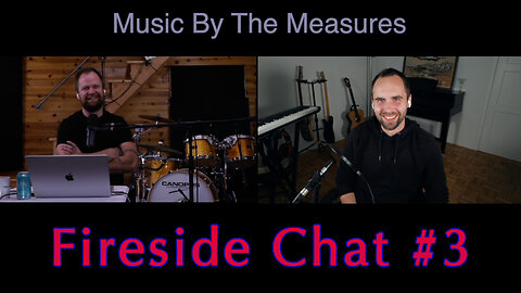 Fireside Chat #3 - Drums, YouTube comments, and are Music Lessons worth it?
