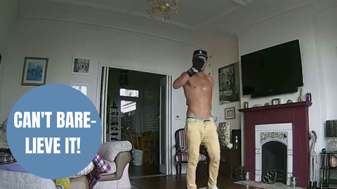 Couple horrified after watching topless burglar raid their home