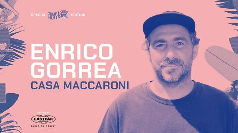 ENRICO GORREA | Casa Maccaroni Surf House | SSFF 2022 Special Edition