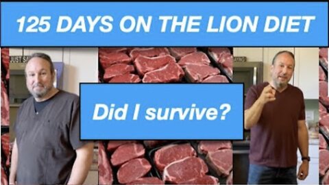 125 Days of Eating the Lion Diet (Ruminant Meat Carnivore Diet)