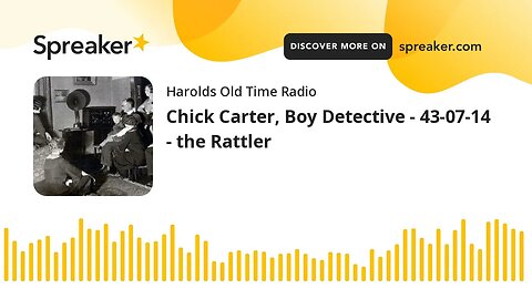 Chick Carter, Boy Detective - 43-07-14 - the Rattler