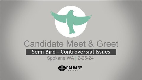 02-25-24 - Semi Bird - Controversial Issues in Q&A