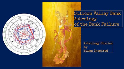 Silicon Valley Bank Failure Astrology: Lucifer & Saturn @ Zero Pisces (Deep Dive)