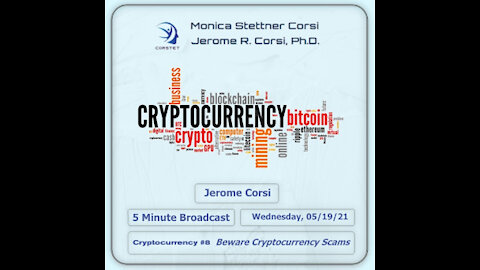 Corstet 5 Minute Overview: Cryptocurrency #8 - Beware Cryptocurrency Scams