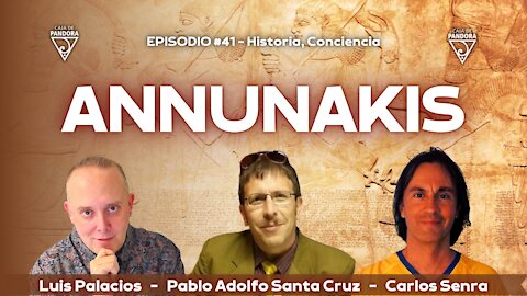 ANNUNAKIS, con Pablo Adolfo Santa Cruz de la Vega, Carlos Senra y Luis Palacios