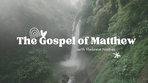 The Gospel of Matthew (KJV with Hebrew names)