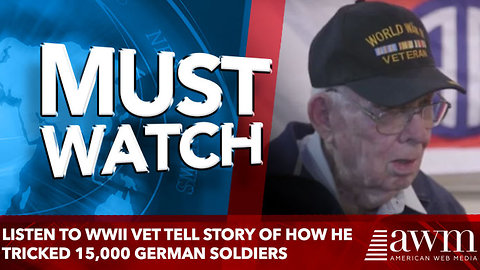 Listen to WWII Vet Tell Story of How He Tricked 15,000 German Soldiers