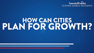 HowStuffWorks: How can cities plan for growth?