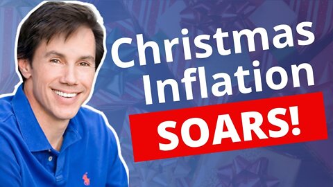 CPI Christmas Price Index UP as Inflation SOARS!