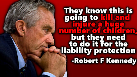 RFK Jr On Vaccines Liability: "They know this is going to kill and injure a huge number of children"