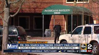 Federal agents search Baltimore County pain clinic