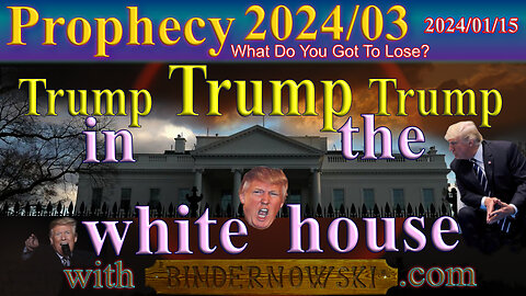 Trump, Trump, Trump... in the white house, Prophecy