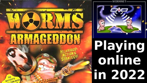 Playing "Worms: Armageddon" online in 2022 (CD and Steam) with v3.8.1
